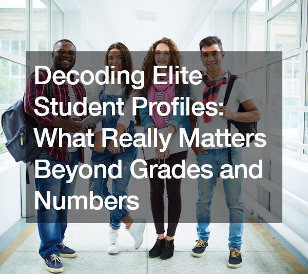 Decoding Elite Student Profiles: What Really Matters Beyond Grades and Numbers